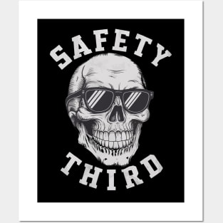 Safety third Posters and Art